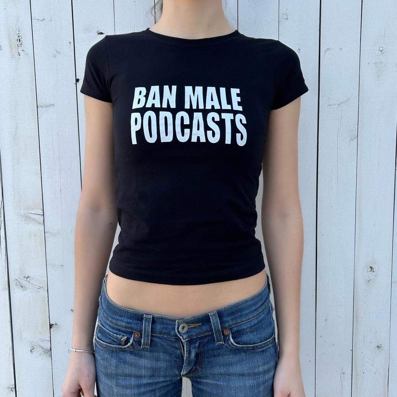 Ban Male Podcasts Top