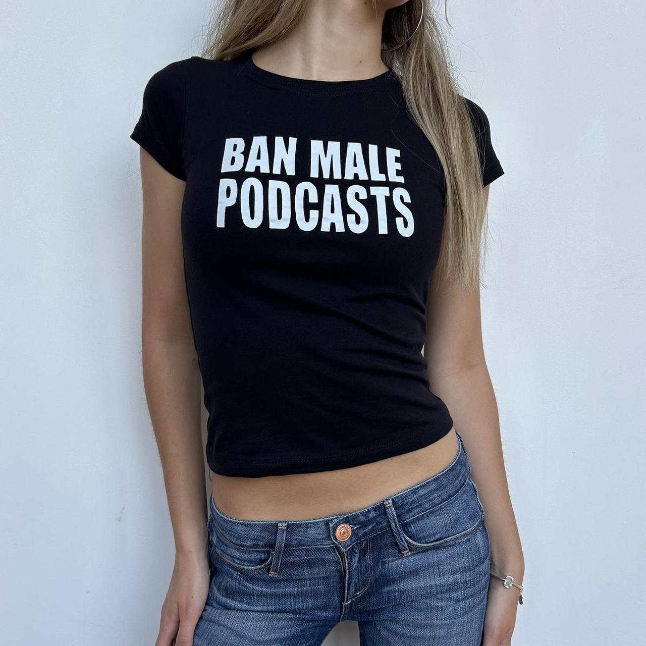 Ban Male Podcasts Top