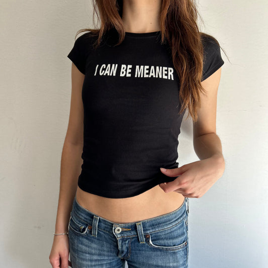 I Can Be Meaner Top