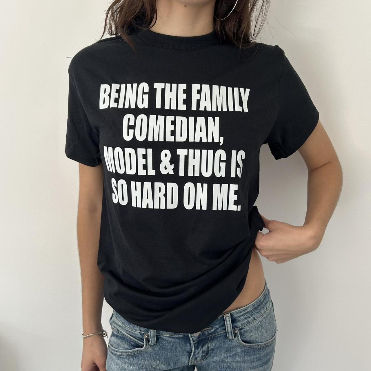 Being The Family Comedian T-shirt