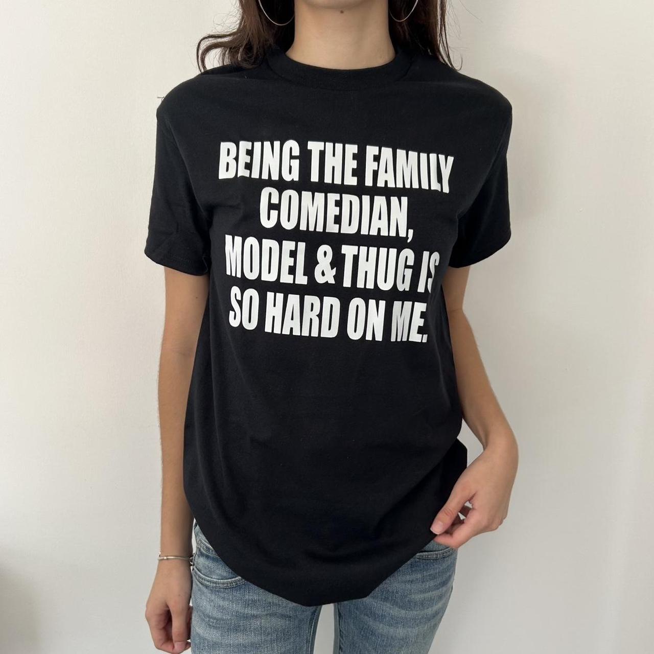 Being The Family Comedian T-shirt