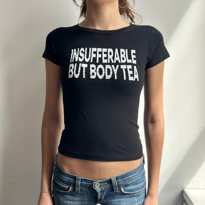 Insufferable But Body Tea Top