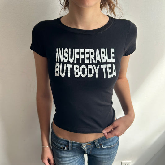 Insufferable But Body Tea Top