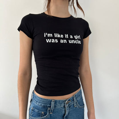 I'm Like If A Girl Was An Uncle Top